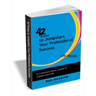42 Rules to Jump Start Your Professional Success (Valued at $14.95) FREE! (Mac & PC) Discount